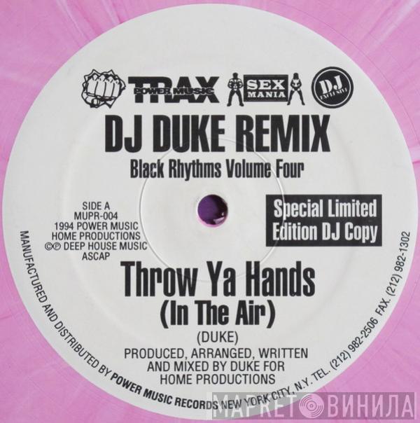 Black Rhythms - Throw Ya Hands (In The Air)