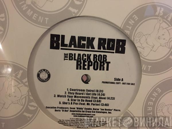 Black Rob - The Black Rob Report