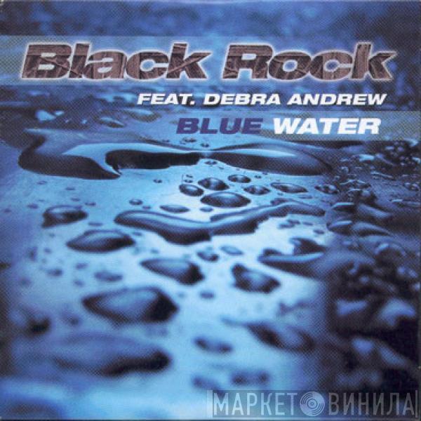  Black Rock  - Blue Water