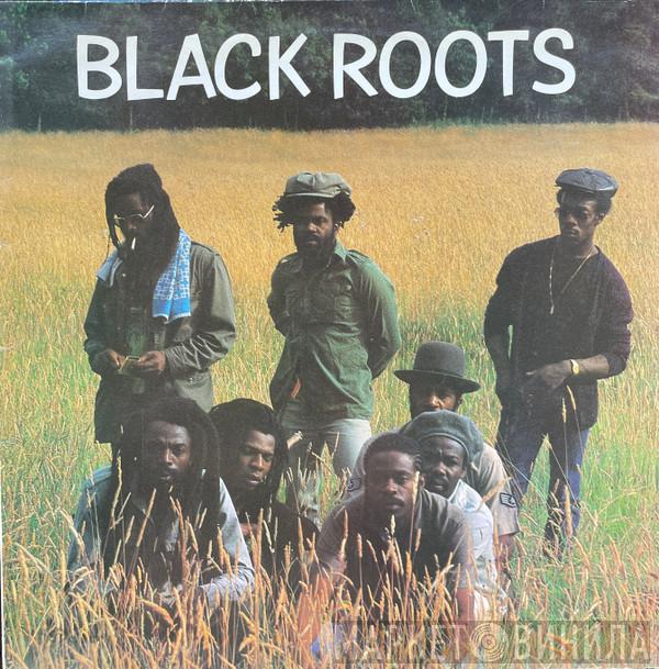  Black Roots  - Black Roots