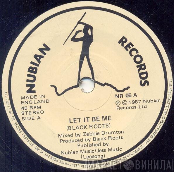 Black Roots - Let It Be Me / Move On
