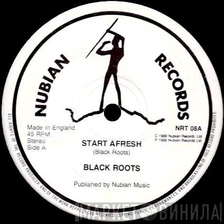 Black Roots - Start Afresh
