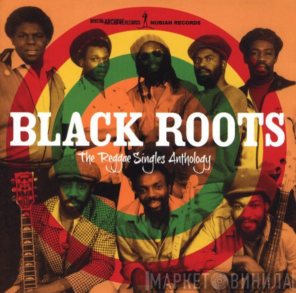  Black Roots  - The Reggae Singles Anthology