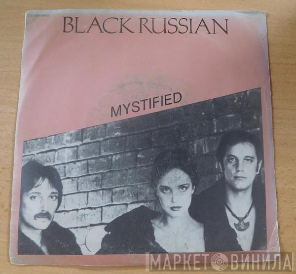 Black Russian  - Mystified
