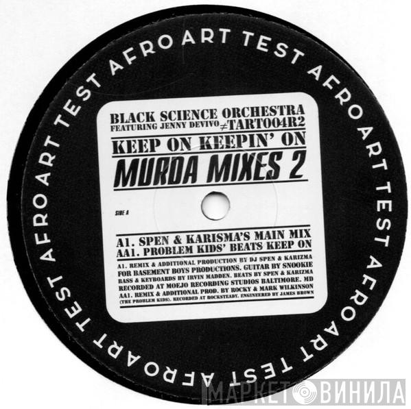 Black Science Orchestra, Jenny Devivo - Keep On Keepin' On (Murda Mixes 2)