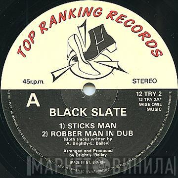  Black Slate  - Sticks Man / Piano Twist