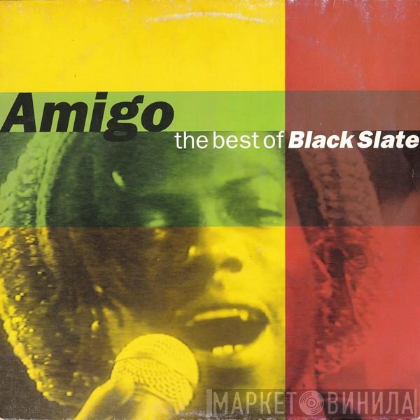  Black Slate  - "Amigo" - The Best Of Black State