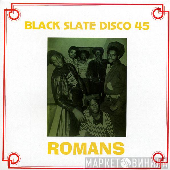 Black Slate - Romans