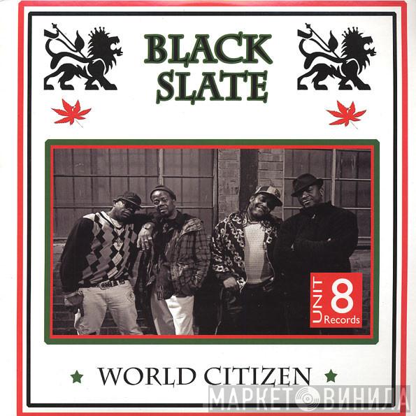  Black Slate  - World Citizen