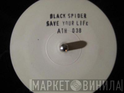  Black Spider  - Save Your Life!