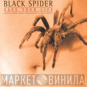  Black Spider  - Save Your Life