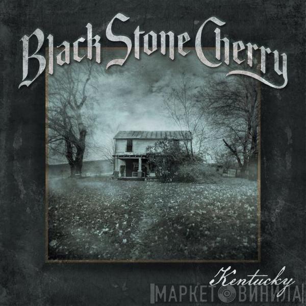  Black Stone Cherry  - Kentucky