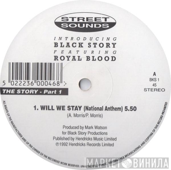 Black Story, Royal Blood  - Will We Stay