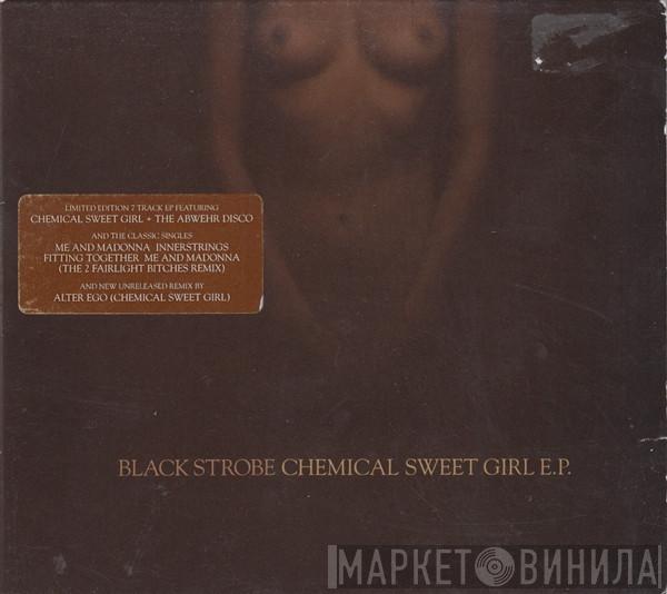  Black Strobe  - Chemical Sweet Girl E.P.