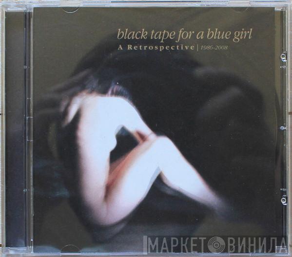 Black Tape For A Blue Girl - A Retrospective | 1986-2008