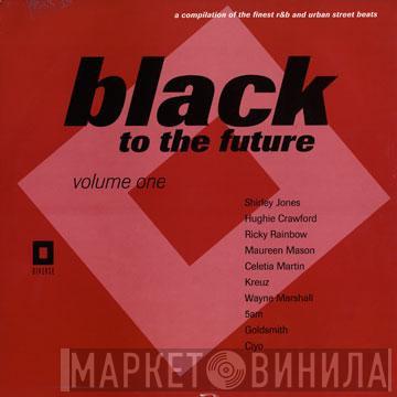  - Black To The Future