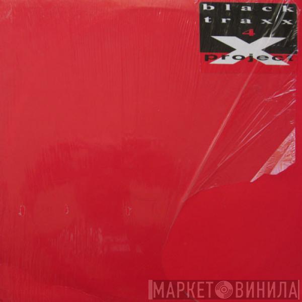 Black Traxx - #4: Project X