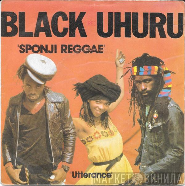  Black Uhuru  - Sponji Reggae / Utterance