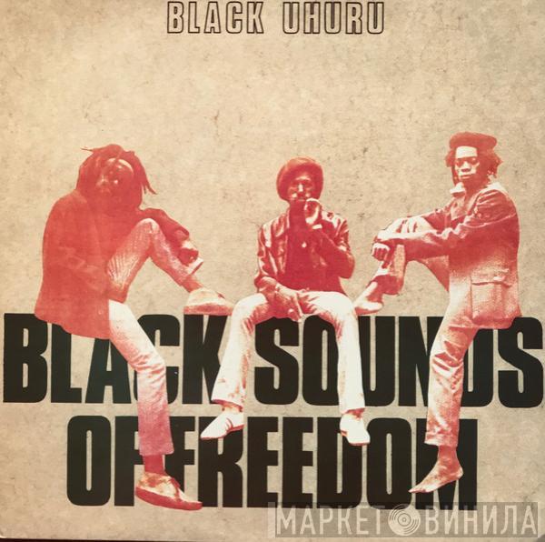 Black Uhuru - Black Sounds Of Freedom