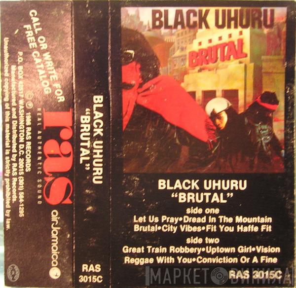  Black Uhuru  - Brutal