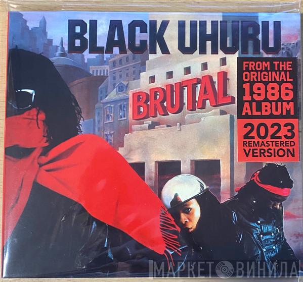 Black Uhuru  - Brutal