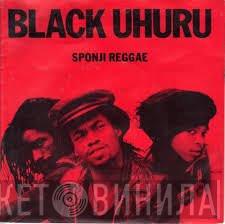 Black Uhuru - Sponji Reggae
