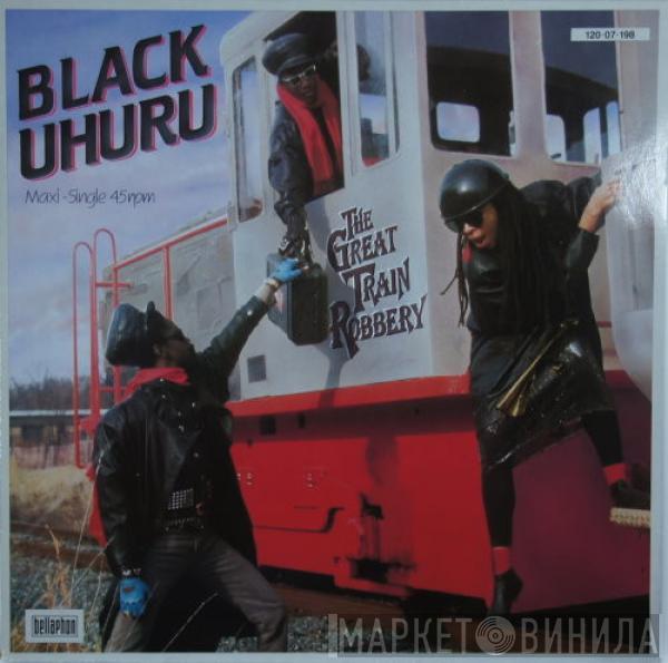  Black Uhuru  - The Great Train Robbery