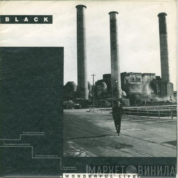 Black  - Wonderful Life