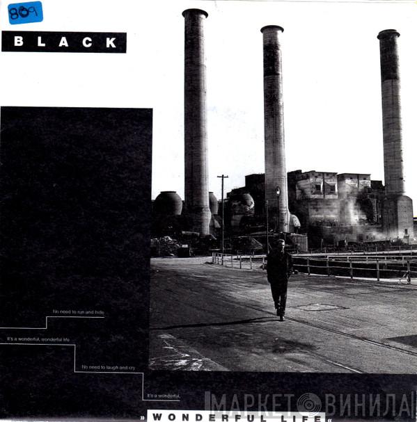 Black  - Wonderful Life