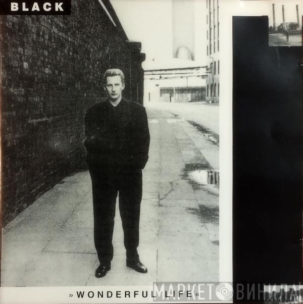 Black   - Wonderful Life