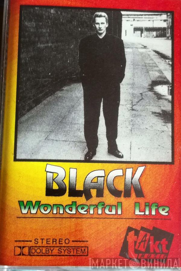  Black   - Wonderful Life