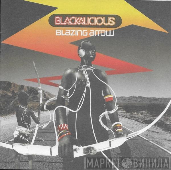  Blackalicious  - Blazing Arrow
