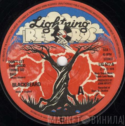 Blackbeard  - Don't Let This Good Thing Go Bad