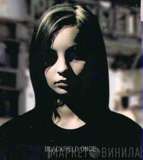  Blackfield  - Once