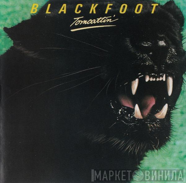  Blackfoot   - Tomcattin'