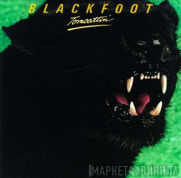  Blackfoot   - Tomcattin'