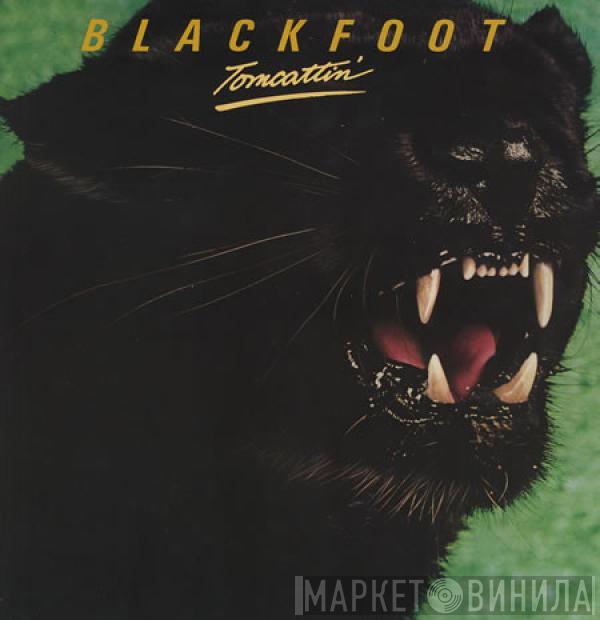  Blackfoot   - Tomcattin'