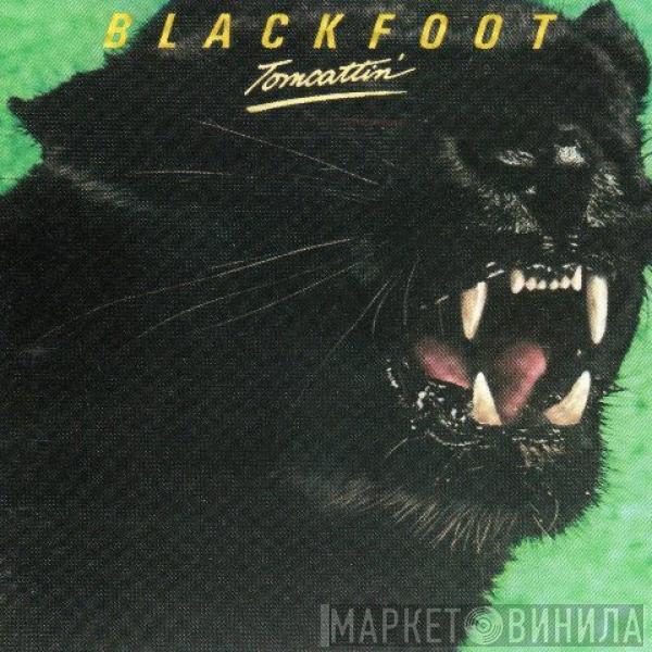  Blackfoot   - Tomcattin'