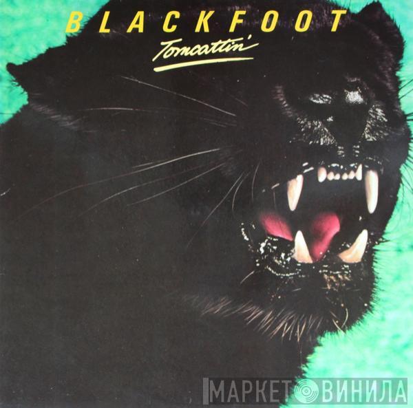  Blackfoot   - Tomcattin'