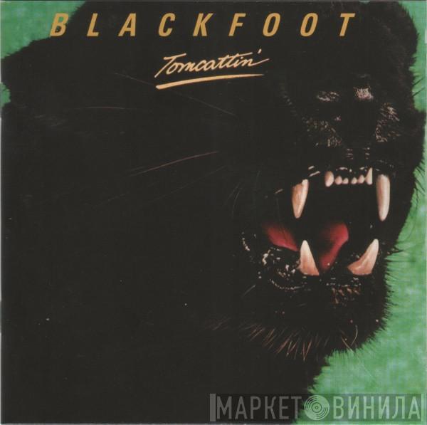  Blackfoot   - Tomcattin'