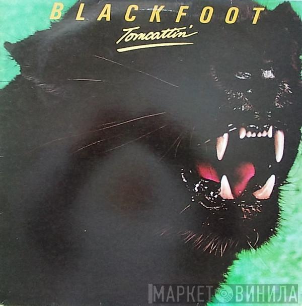  Blackfoot   - Tomcattin'