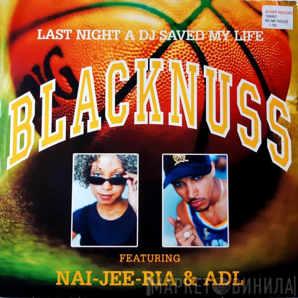  Blacknuss  - Last Night A DJ Saved My Life
