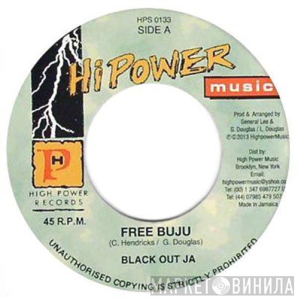 Blackout Ja, The A Team Band - Free Buju / Ba Ba Boom Dub