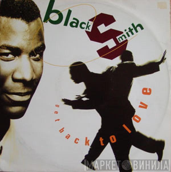  Blacksmith  - Get Back To Love