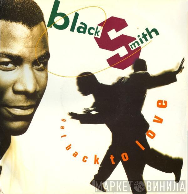 Blacksmith - Get Back To Love