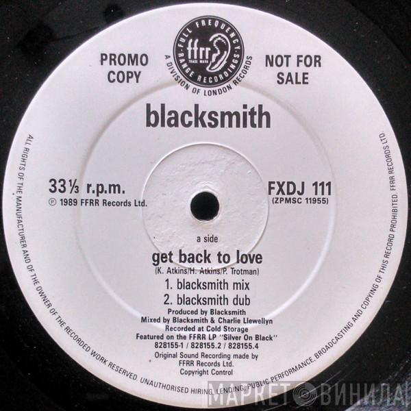  Blacksmith  - Get Back To Love