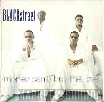  Blackstreet  - (Money Can't) Buy Me Love