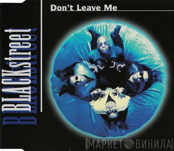 Blackstreet - Don't Leave Me