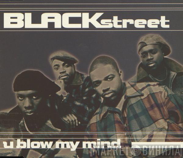  Blackstreet  - U Blow My Mind