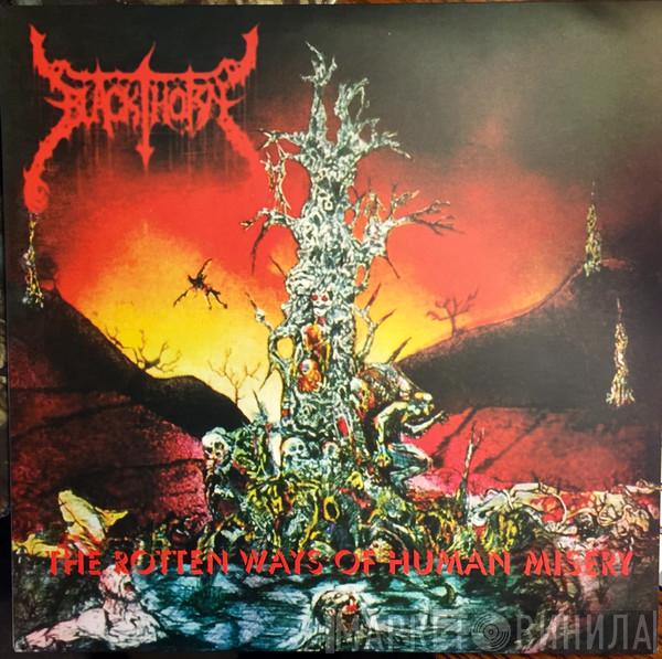  Blackthorn   - The Rotten Ways Of Human Misery